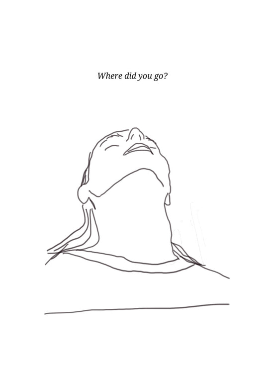 Where did you go?