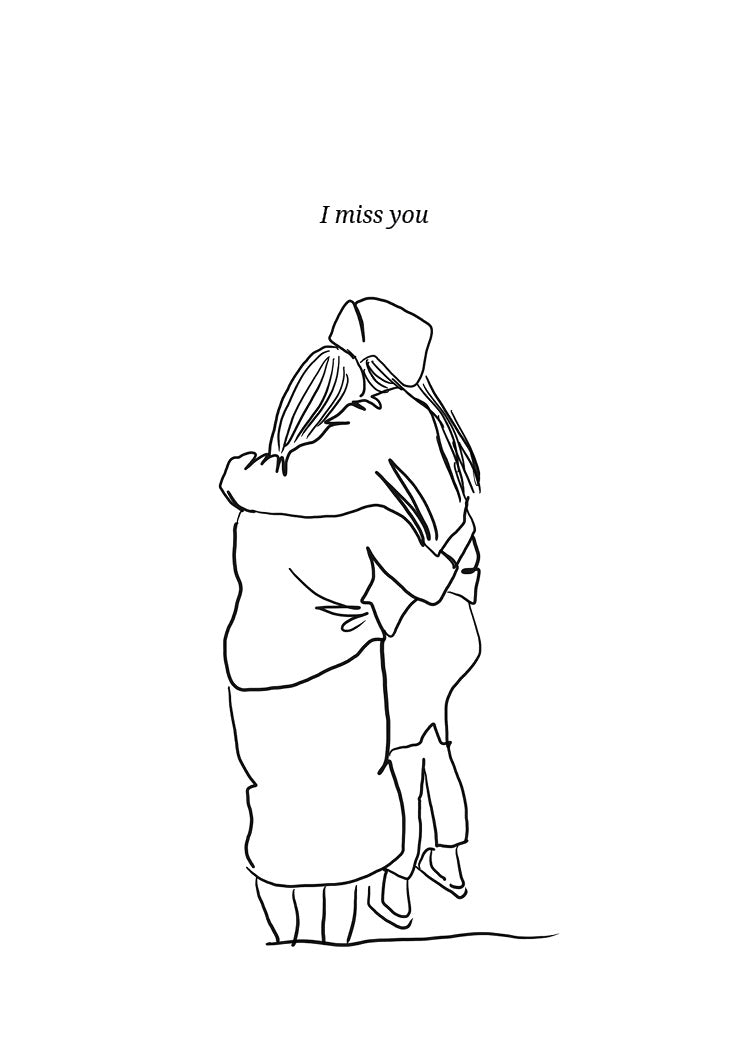 I miss you